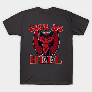 Cute as Hell T-Shirt